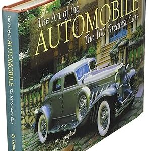 The Art of the Automobile: The 100 Greatest Cars