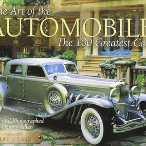 The Art of the Automobile: The 100 Greatest Cars