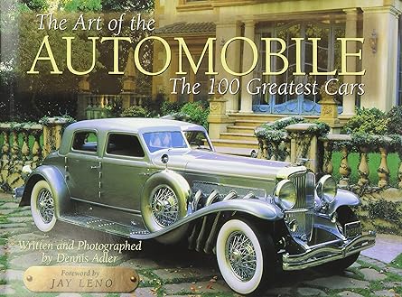 The Art of the Automobile: The 100 Greatest Cars